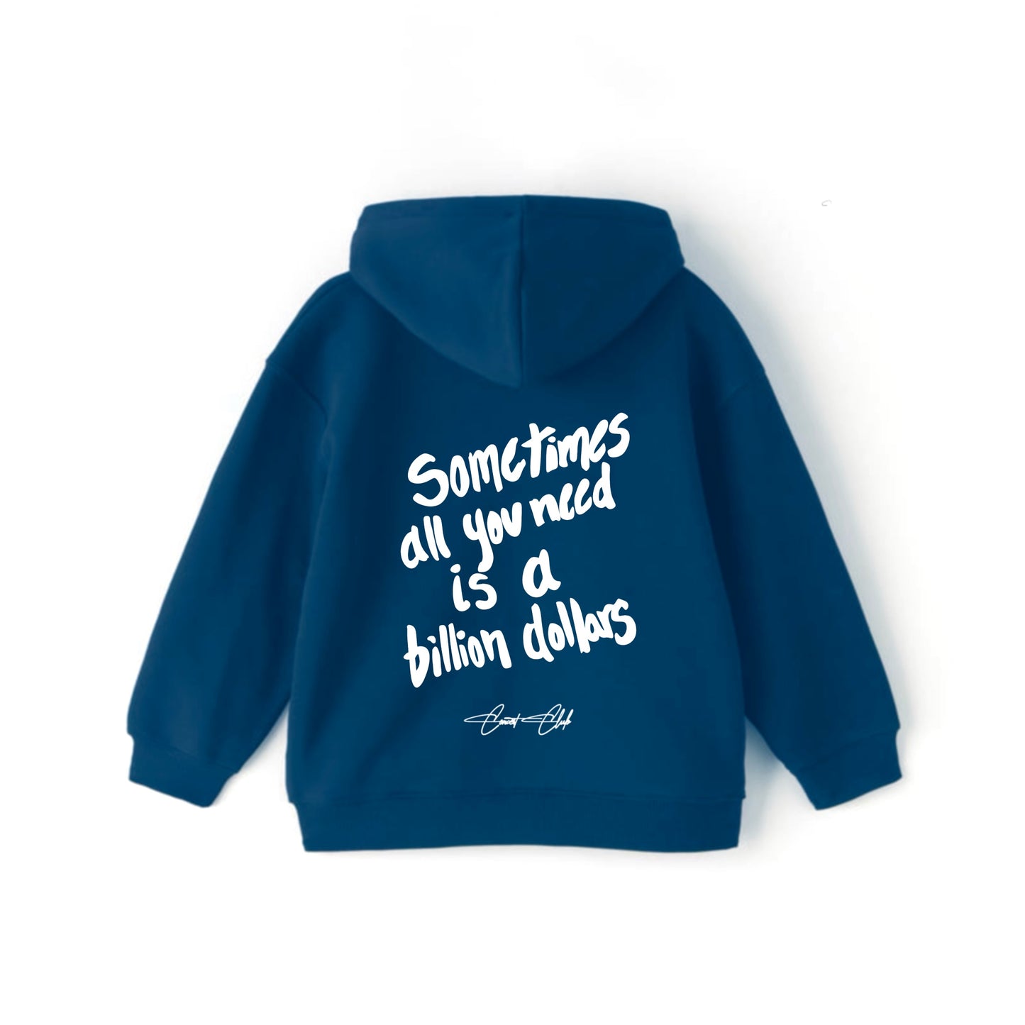 Billion Dollars Hoodie