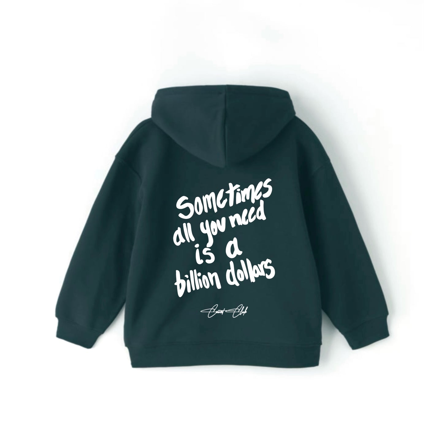 Billion Dollars Hoodie