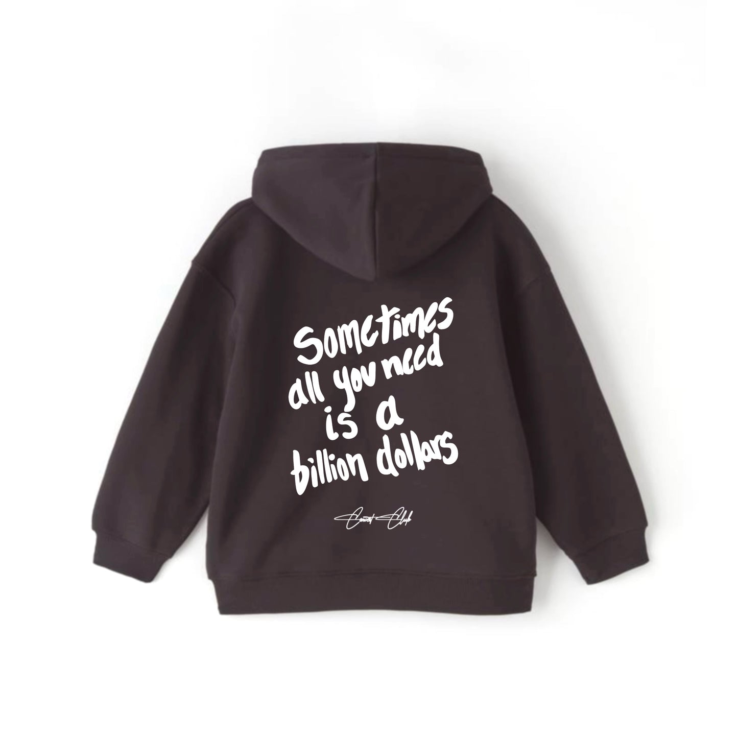 Billion Dollars Hoodie
