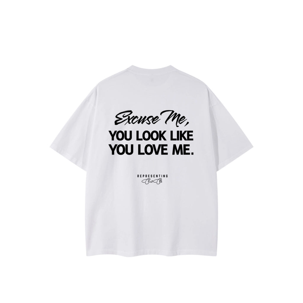 You Love Me Tee
