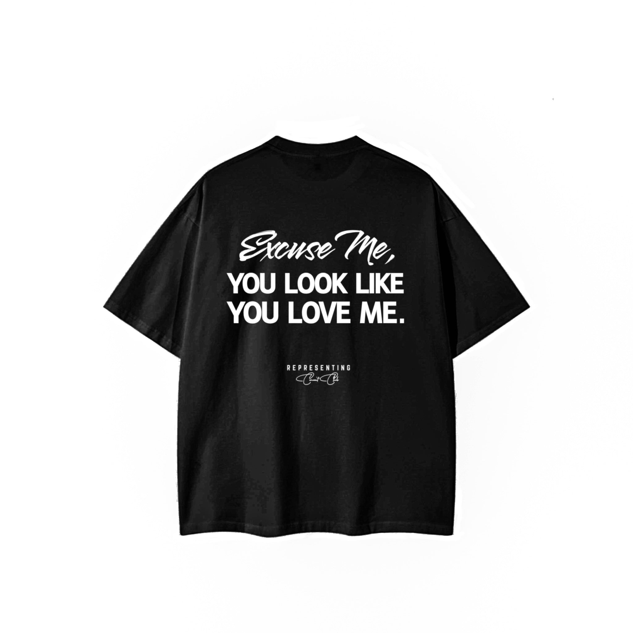 You Love Me Tee