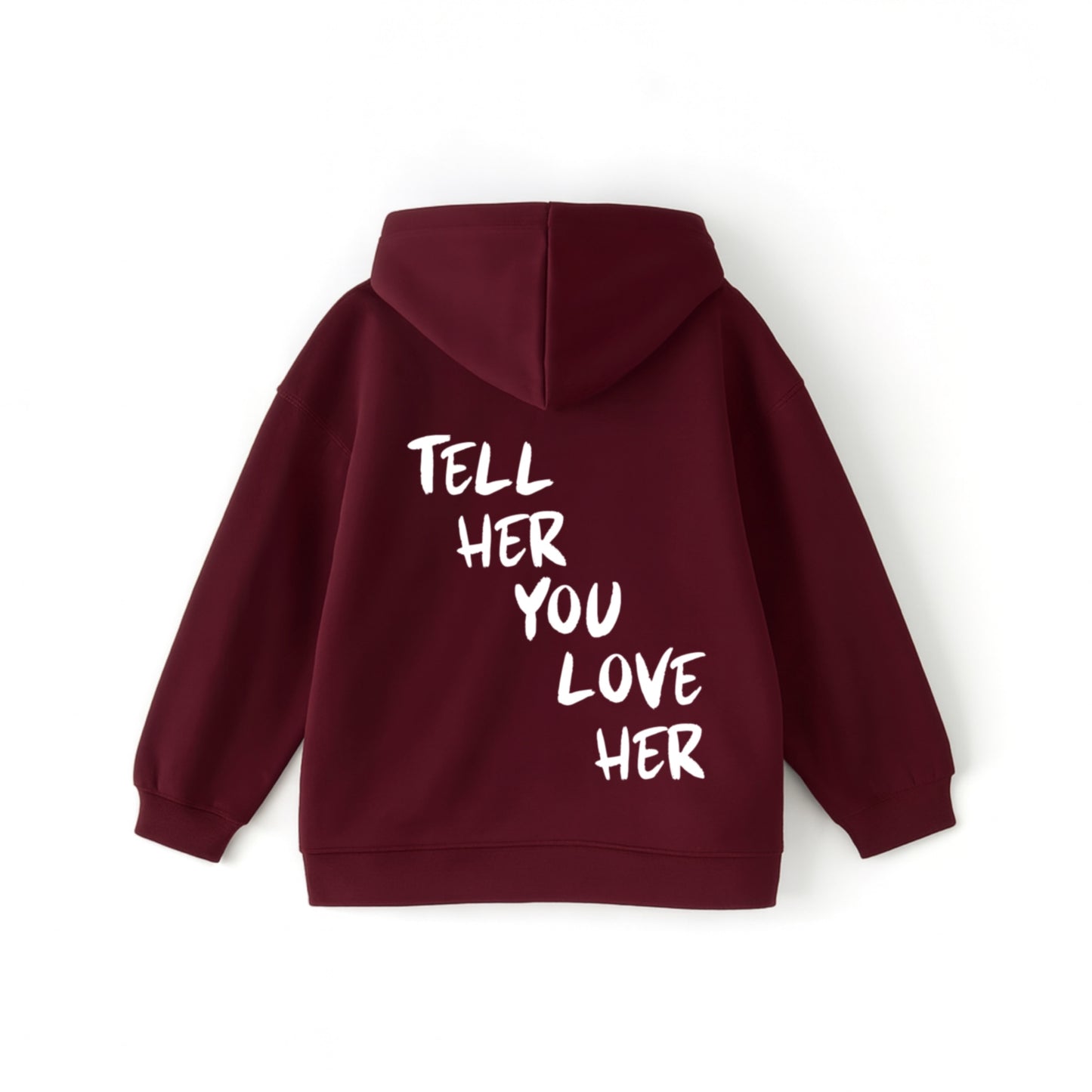 “Tell Her” Hoodie