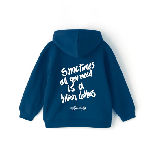 Billion Dollars Hoodie