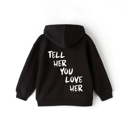 “Tell Her” Hoodie