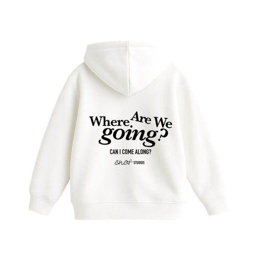 Can I Come? Hoodie